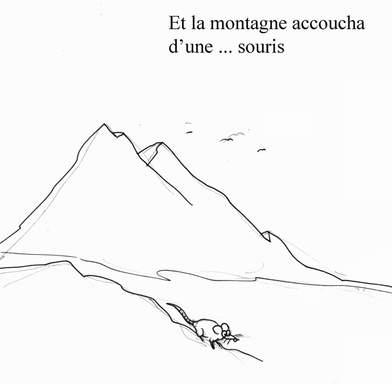 la montagne accouche d'une souris