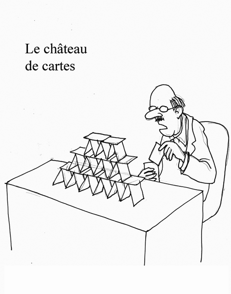 Le ch�teau de cartes